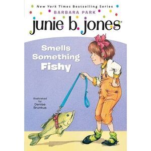Junie B. Jones #12: Junie B. Jones Smells Something Fishy -- Barbara Park